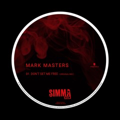 SIMBRD016 | Mark Masters - Don't Set Me Free (Original Mix)