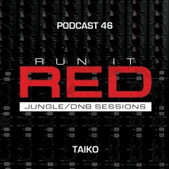 Run It Red - Podcast 46 - Taiko