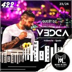 Music is Life Radio Show 422 - Guest Dj : Vedda
