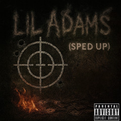 Lil Adams (Fast)