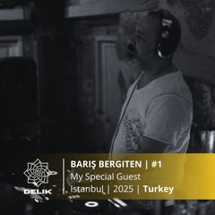 BARIŞ BERGITEN | My Special Guest | #1