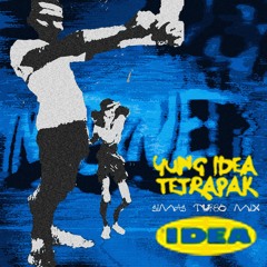 Yung IDEA - TetraPak (Simas “Turbo” Mix)