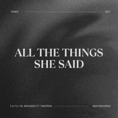 All The Things She Said (FABEX Live Edit)