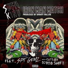 Iron Man Match Feat. SpitGemz & DJ Rob Swift [Clean]