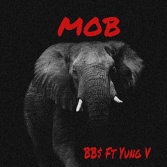 BB$ ft Yung V - MOB (official audio)
