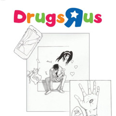 drugs r us / no shame [OG]
