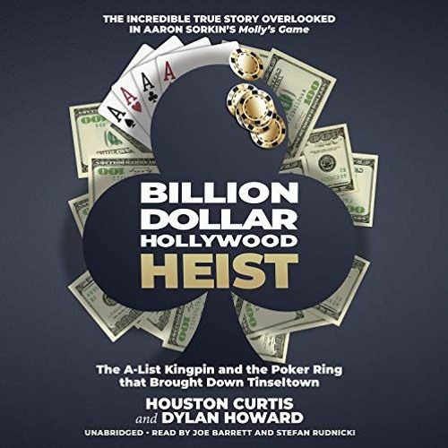 Get EPUB KINDLE PDF EBOOK Billion Dollar Hollywood Heist: The A-List Kingpin and the Poker Ring that