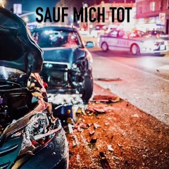 SAUF MICH TOT