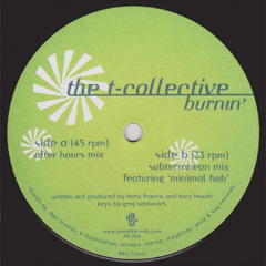 The T-Collective - Burnin' (Subterranean Mix) [2000]