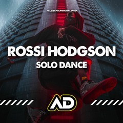 Rossi Hodgson - Solo Dance [OUT NOW ON ACCELERATION DIGITAL]
