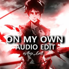 On My Own [edit audio]
