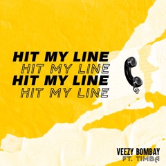 Veezy Bombay - Hit My Line (Feat. Timba)