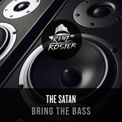 THE SATAN - Bring The Bass 👿