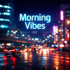 Morning  Vibes