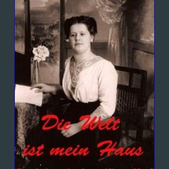 [Ebook] 📕 Die Welt ist mein Haus. Das Leben der Anny Klawa-Morf (German Edition)     Kindle Editio
