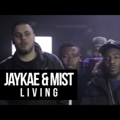 P110 - Jaykae & Mist - Living