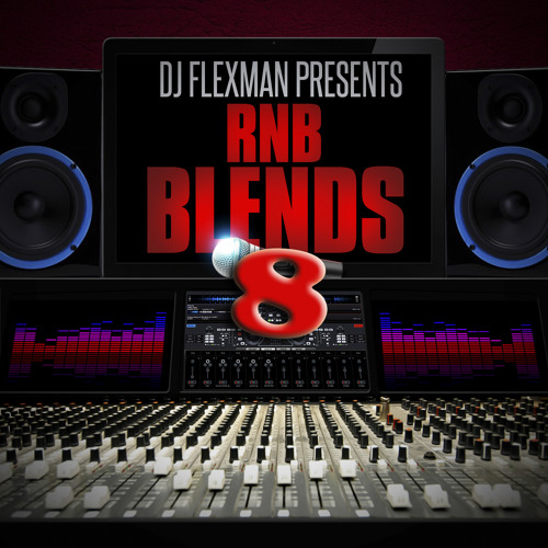 R&B BLENDS PT. 8