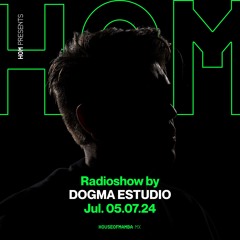 HOM® Radioshow by DOGMA ESTUDIO 05.07.24