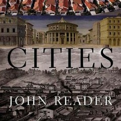 [READ] [KINDLE PDF EBOOK EPUB] Cities by  John Reader 🖍️