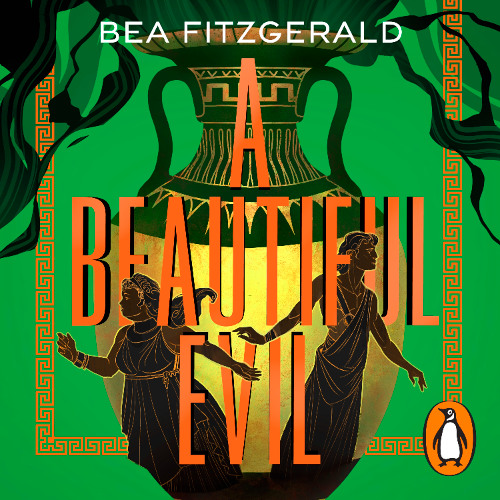 A Beautiful Evil, written by Bea Fitzgerald and read by Perdita Weeks