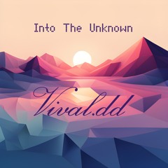 Into The Unknown