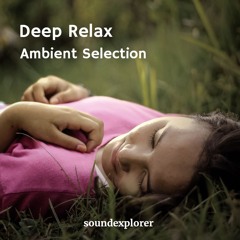 Deep Relax - Ambient Selection