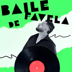 BAILE DE FAVELA