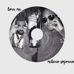 Love Me - Lil Wayne ft. Drake, Future (Milano Soprano edit)
