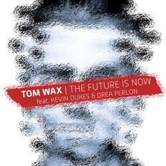 The Future Is Now (Radio-Edit) [feat. Kevin Dukes & Drea Perlon]