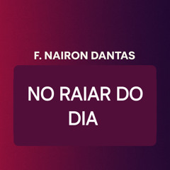 No Raiar do Dia
