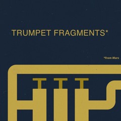 Trumpet Fragments From Mars