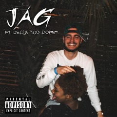 Jag Ft. Della Too Dope (Prod. Trey 40) Rise Against Sample