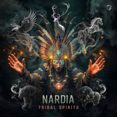 Nardia - Tribal Spirits