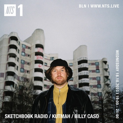 NTS Radio / Sketchbook / Billy Caso / 18.10.23