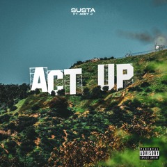 ACT UP (feat. Acey J) - LYRICS IN DESCRIPTION
