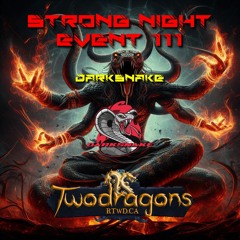 Darksnake Special Live Techno "Strong Night Event 111" Radio TwoDragons 21.4.2024