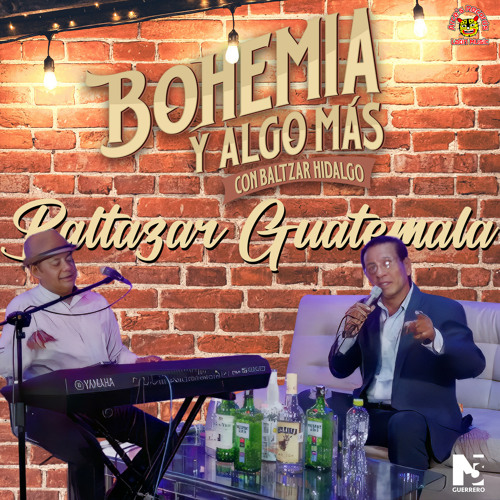 Bohemia Y Algo Mas (Con Baltazar Hidalgo) [En Vivo]