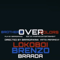 BrothersØvaColorz (Lokoboii x BraadaWink)