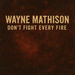 Don’t Fight Every Fire