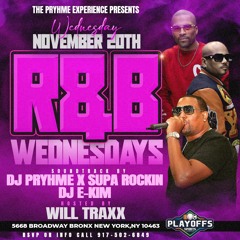RNB Wednesdays November 20 2024 Live @ Playoffs w/ DJ Pryhme & Will Traxx