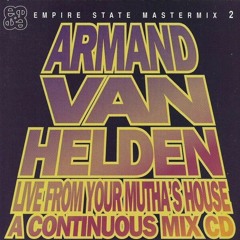 Armand Van Helden - Live From Your Mutha's House (1995)