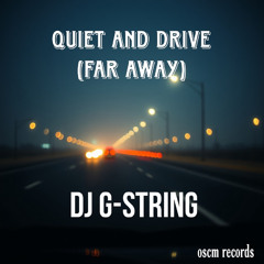 Quiet and Drive (Far Away)