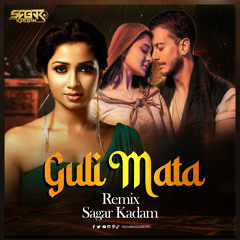 GULI MATA | Remix | Sagar Kadanm | Shreya  Ghoshaluli | Saad Lamjarred(FREE DOWNLOAD)