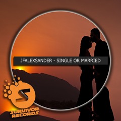 JfAlexsander - Single Or Married