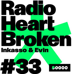 Radio Heart Broken - Episode 33 - Inkasso + Evin