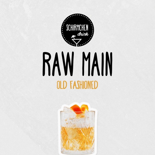 Old Fashioned | Raw Main
