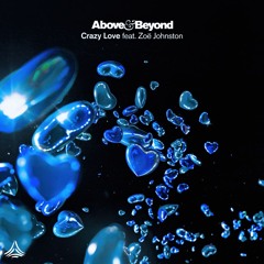 Above & Beyond feat. Zoë Johnston - Crazy Love (Abandoned Remix)