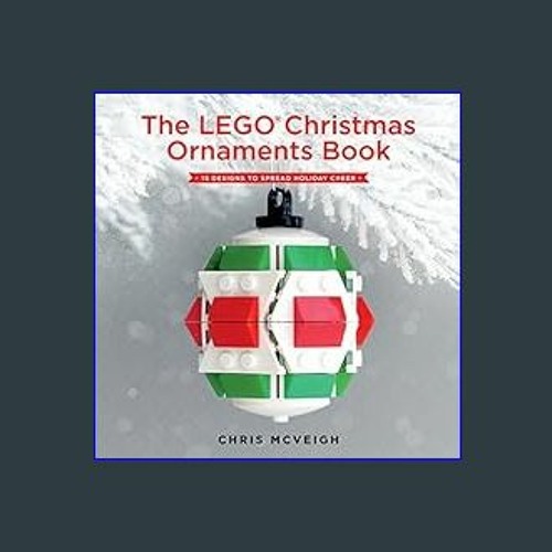 The lego christmas ornaments book 2025