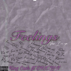 King Cash x DRXZYN feelings