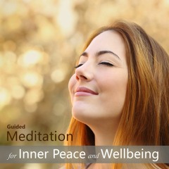 Guided Meditation For Inner Peace & Wellbeing